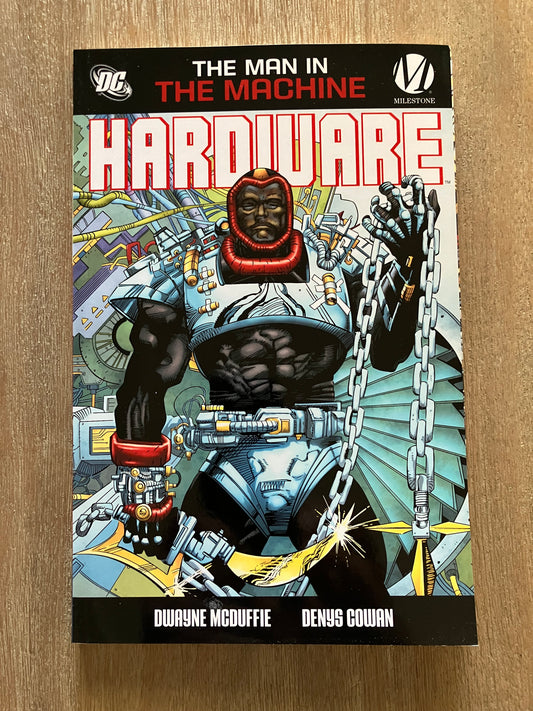 HARDWARE: THE MAN IN THE MACHINE TPB (2010)